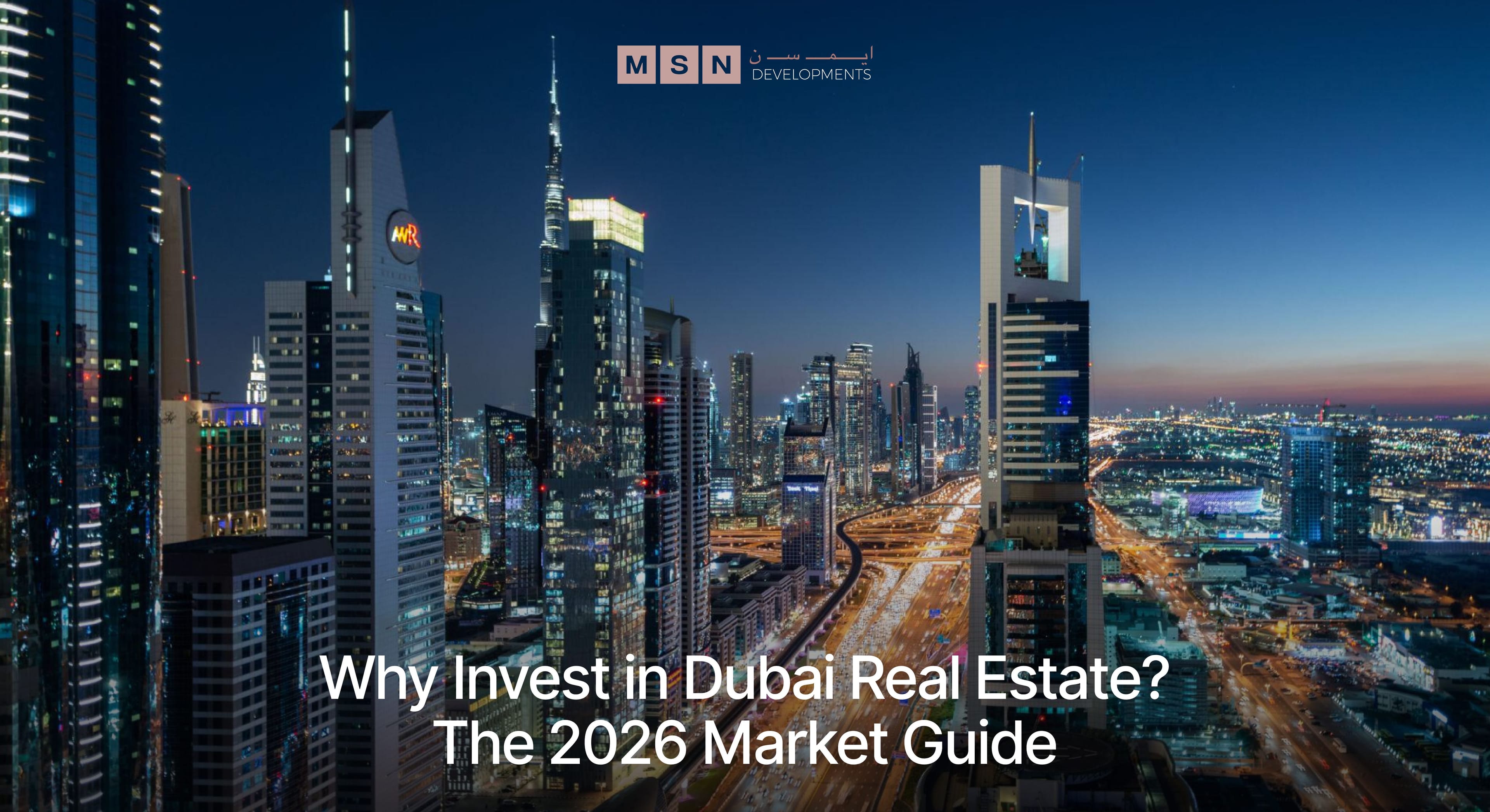 Why invest in Dubai real estate 2026 market guide featuring Dubai skyline and luxury waterfront properties