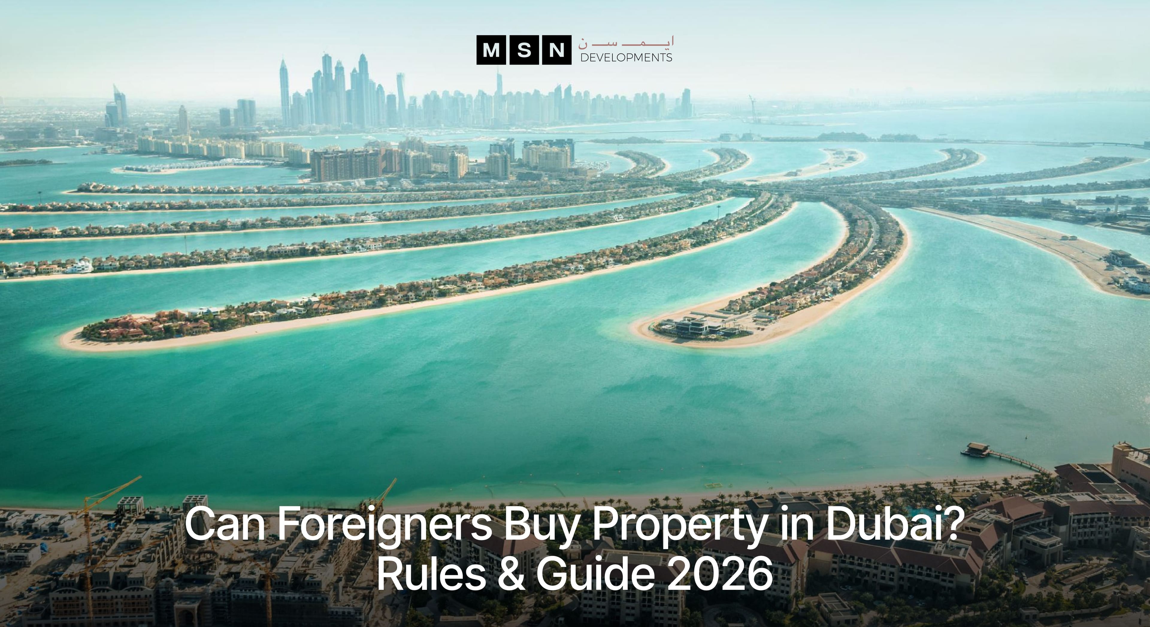 Can a foreigner buy a property in Dubai? International investors exploring real estate opportunities in Dubai