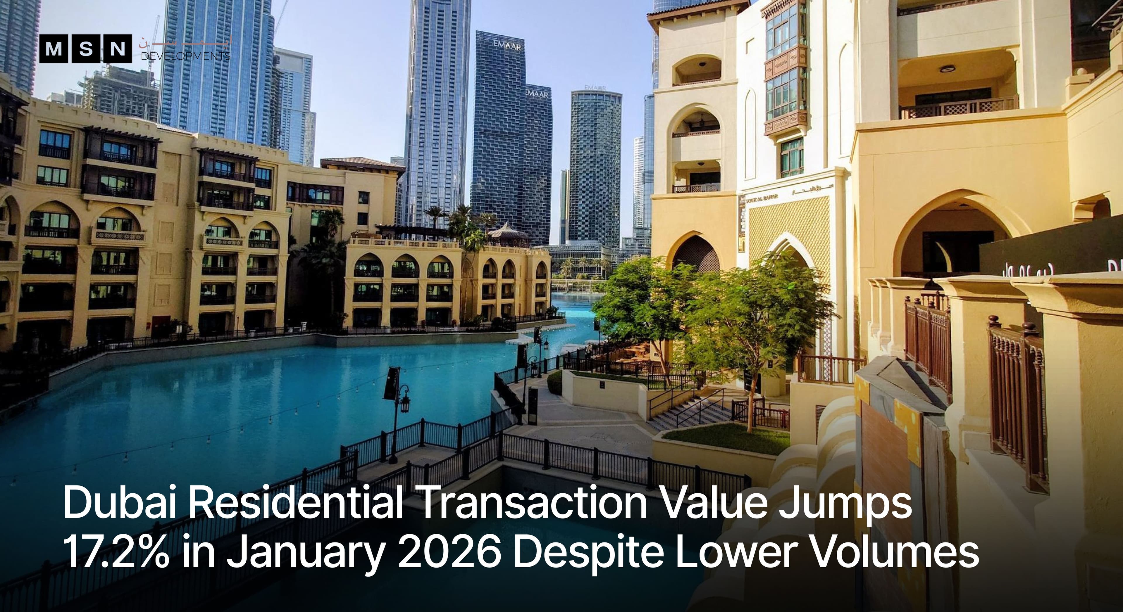Dubai Residential Transaction Value Jumps 17.2% in January 2026 Despite Lower Volumes